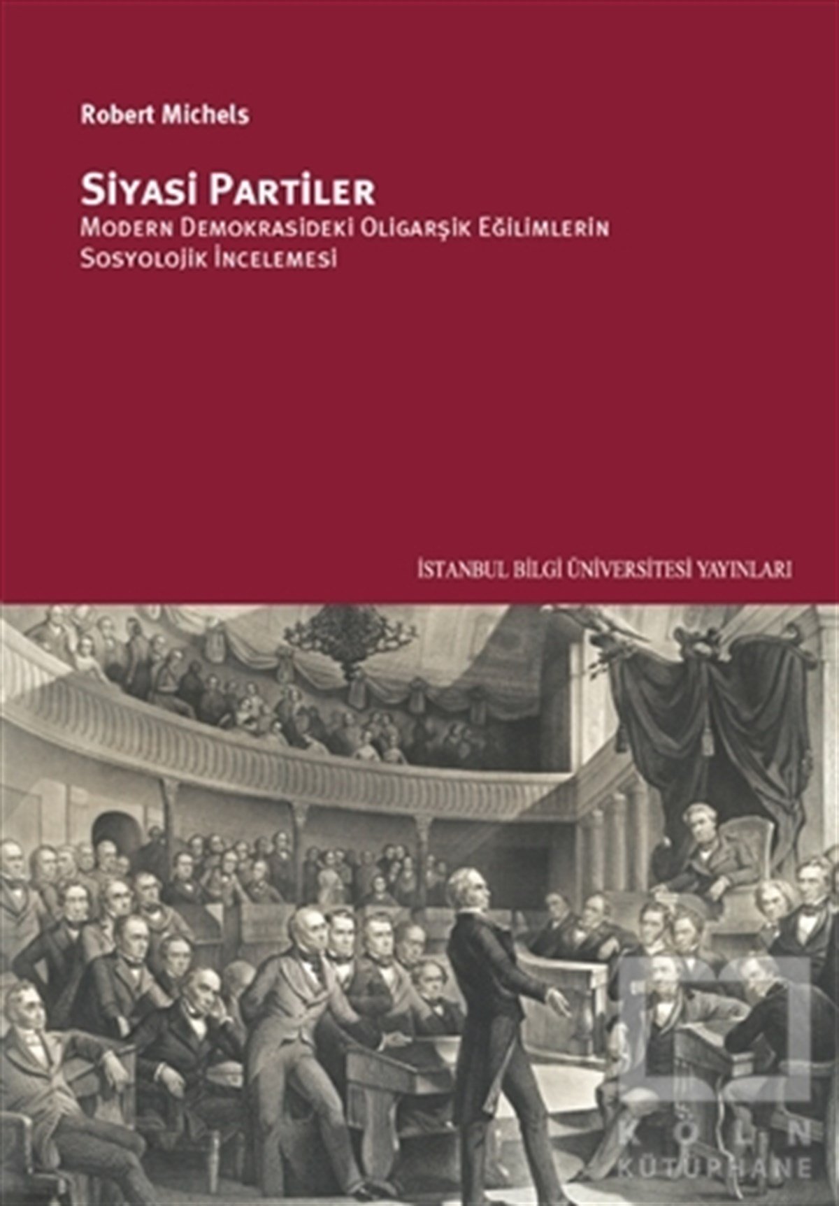 Robert MichelsKurumlar ve Örgütler ile İlgili KitaplarSiyasi Partiler