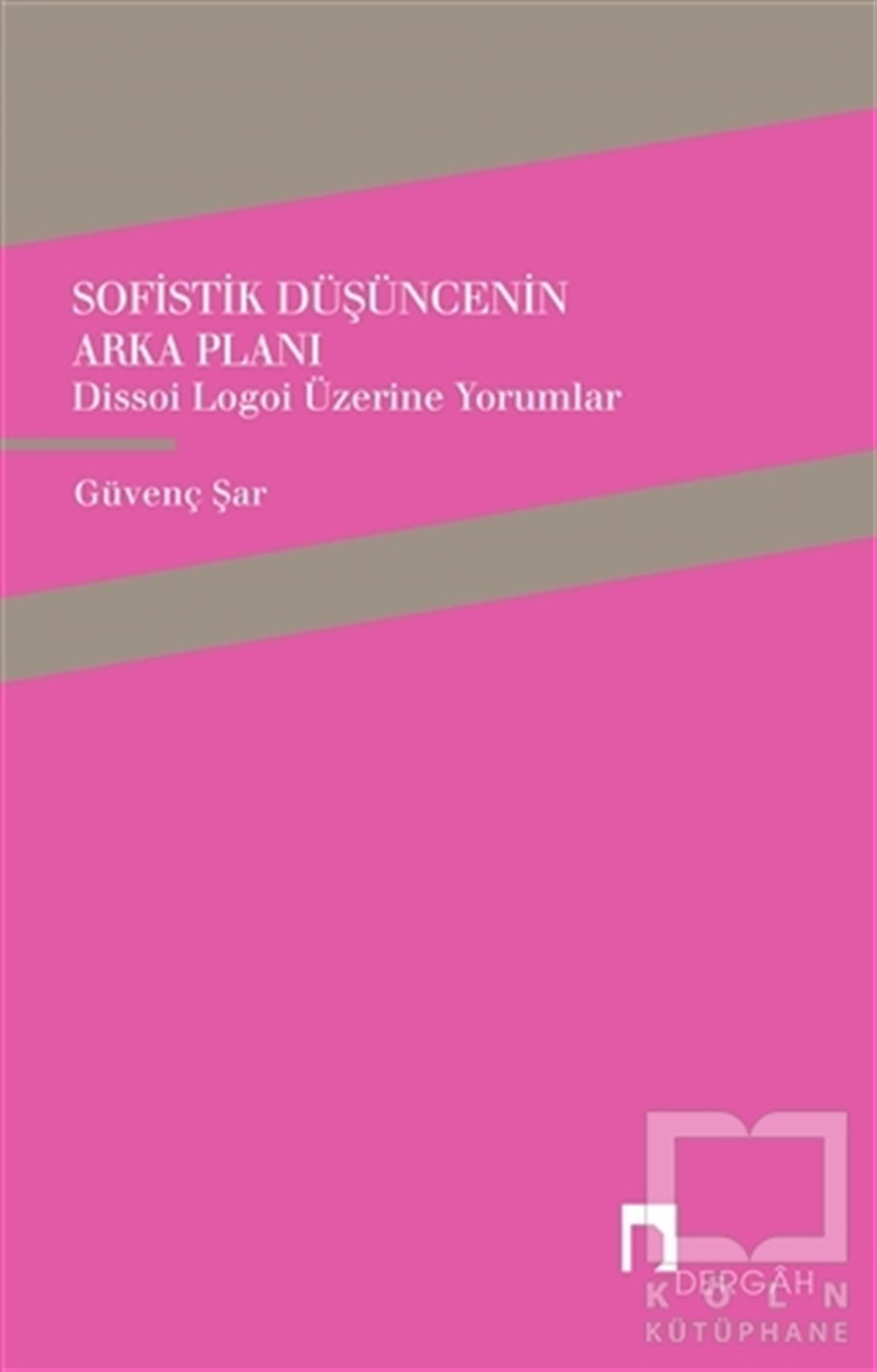 Güvenç ŞarDüşünceSofistik Düşüncenin Arka Planı