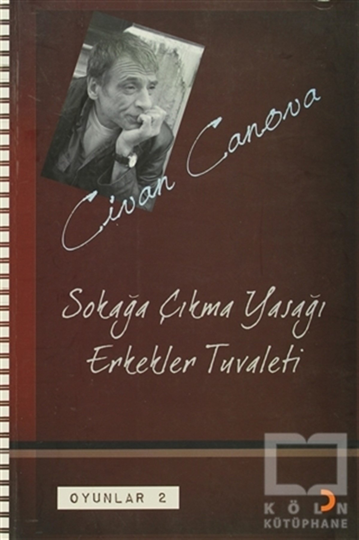 Civan CanovaSenaryoSokağa Çıkma Yasağı - Erkekler Tuvaleti