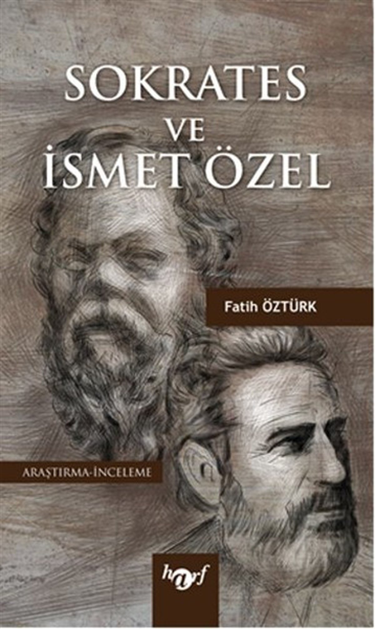 Erdal ÇakırFelsefe BilimiSokrates ve İsmet Özel