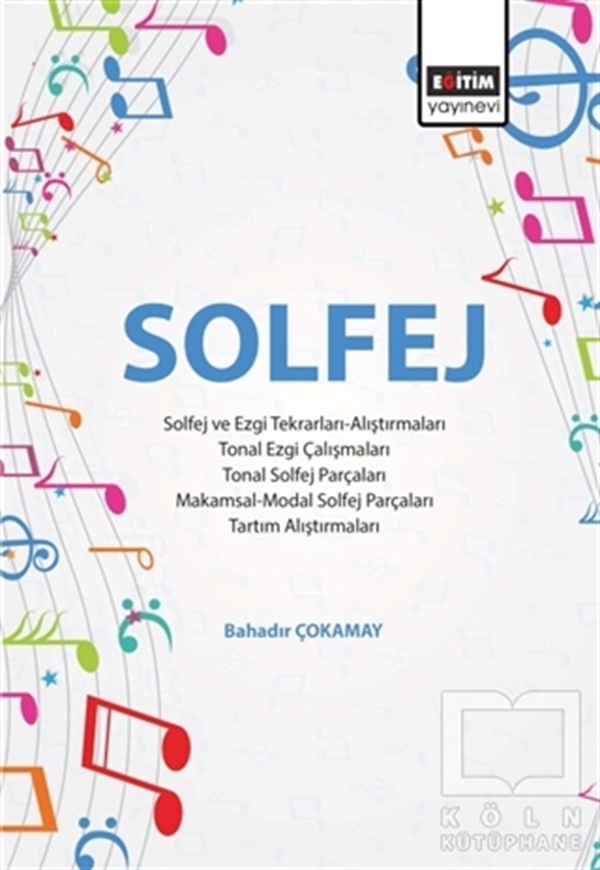 Bahadır ÇokamayMüzik Eğitimi KitaplarıSolfej
