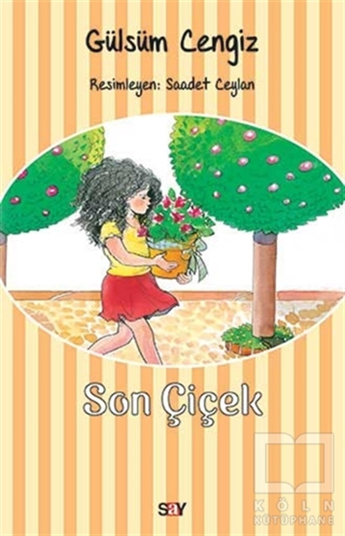 Gülsüm CengizRoman-ÖyküSon Çiçek