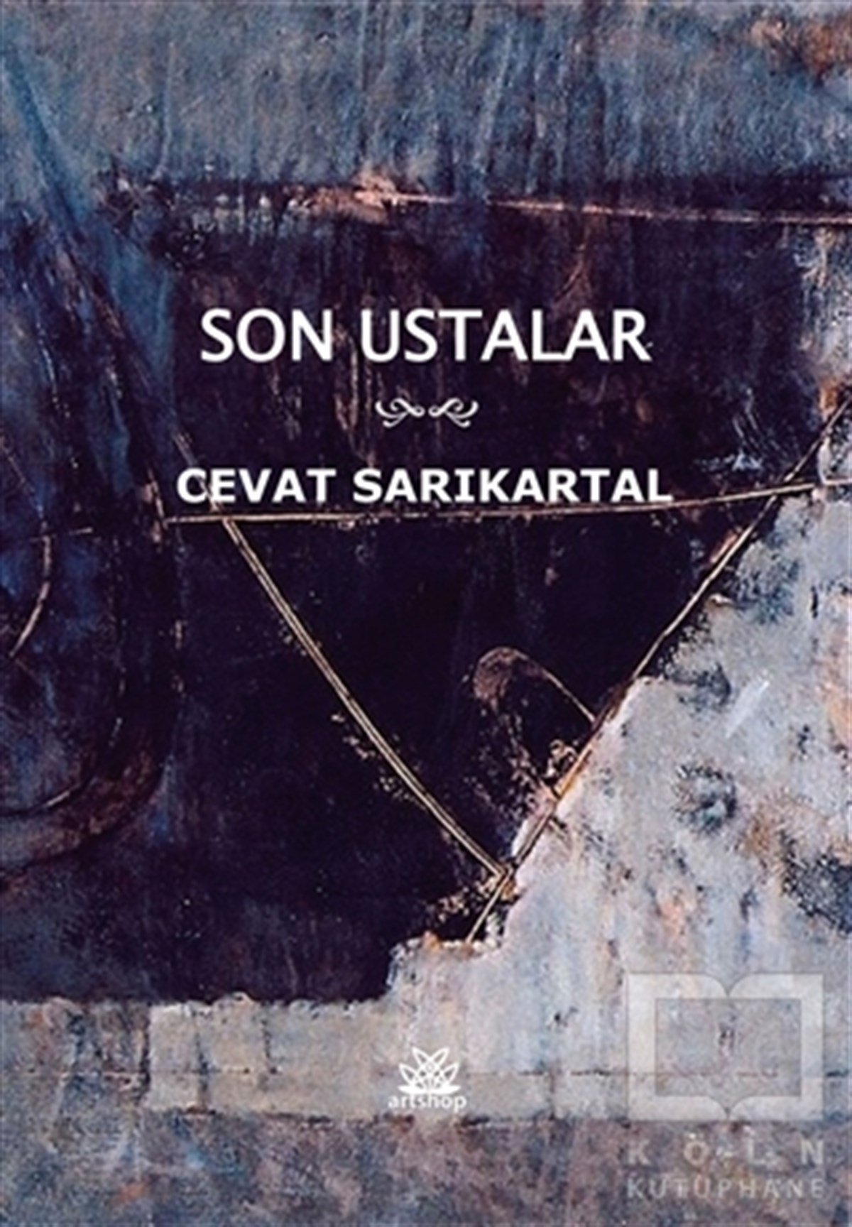 Cevat SarıkartalDenemeSon Ustalar
