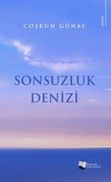 Coşkun GünalTürkiye RomanSonsuzluk Denizi