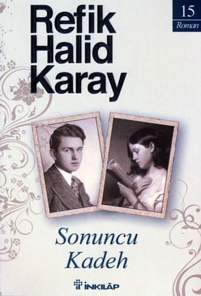 Refik Halid KarayTürk KlasikSonuncu Kadeh