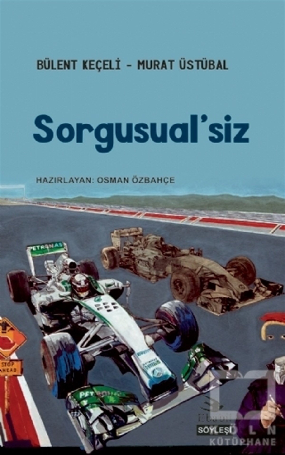 Bülent KeçeliSöyleşiSorgusual'siz