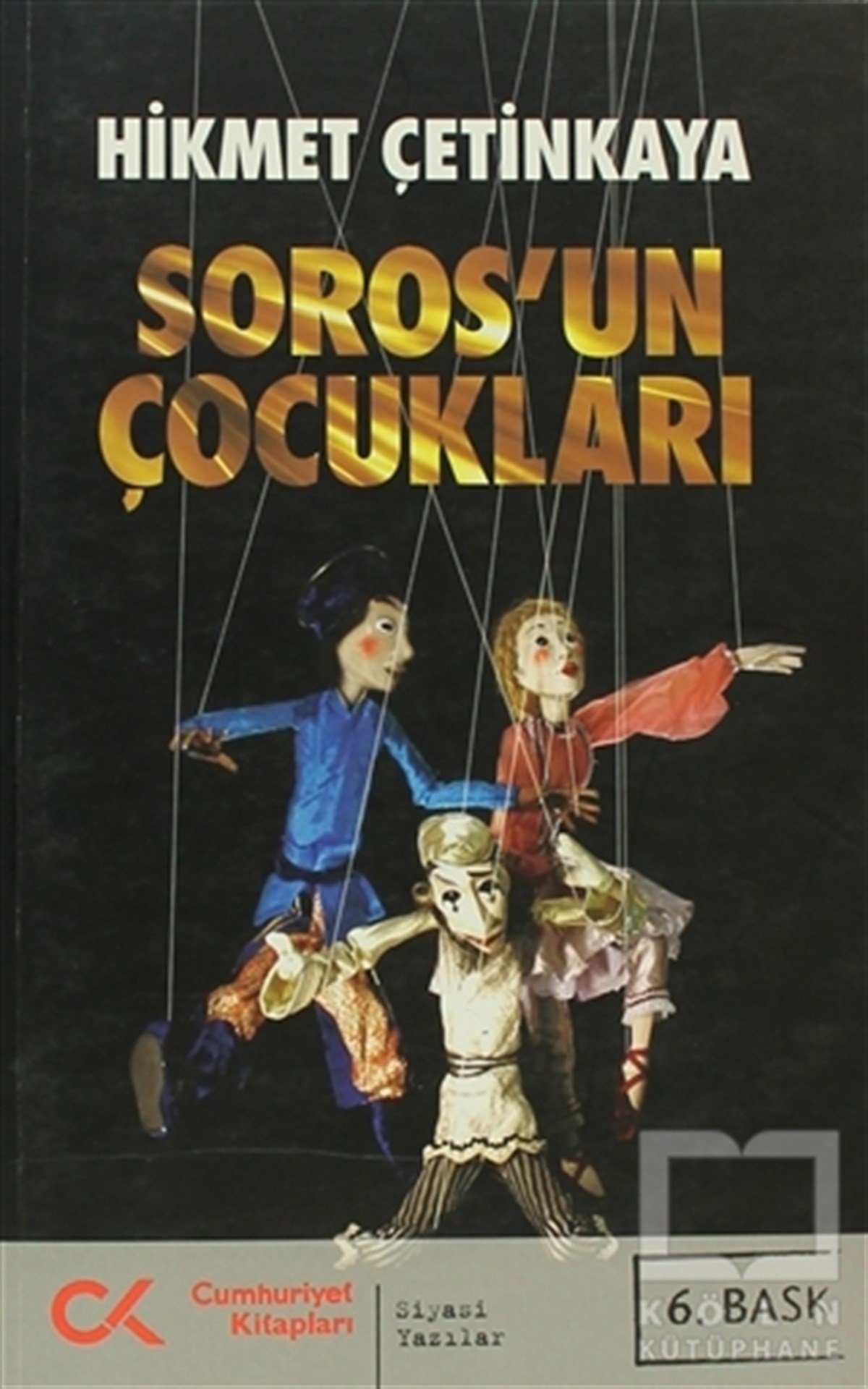 Hikmet ÇetinkayaSol HareketlerSoros’un Çocukları