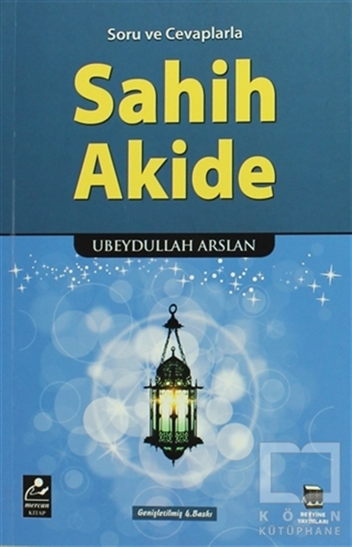 Ubeydullah ArslanTasavvuf - Mezhepler - TarikatlarSoru ve Cevaplarla Sahih Akide