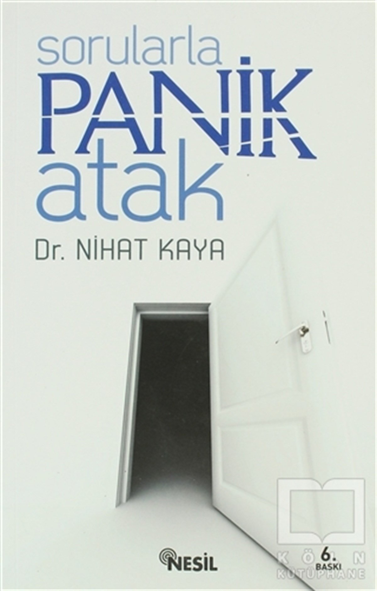 Nihat KayaDiğerSorularla Panik Atak