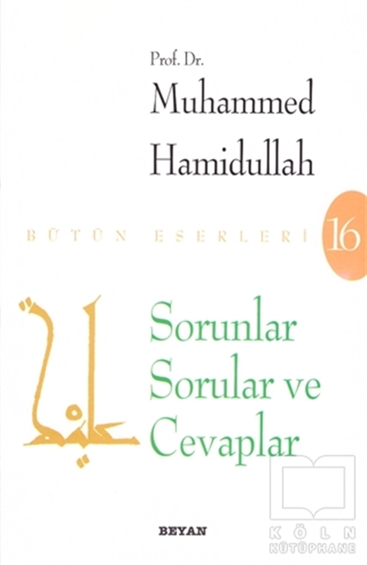 Muhammed Hamidullahİslam TarihiSorunlar Sorular ve Cevaplar