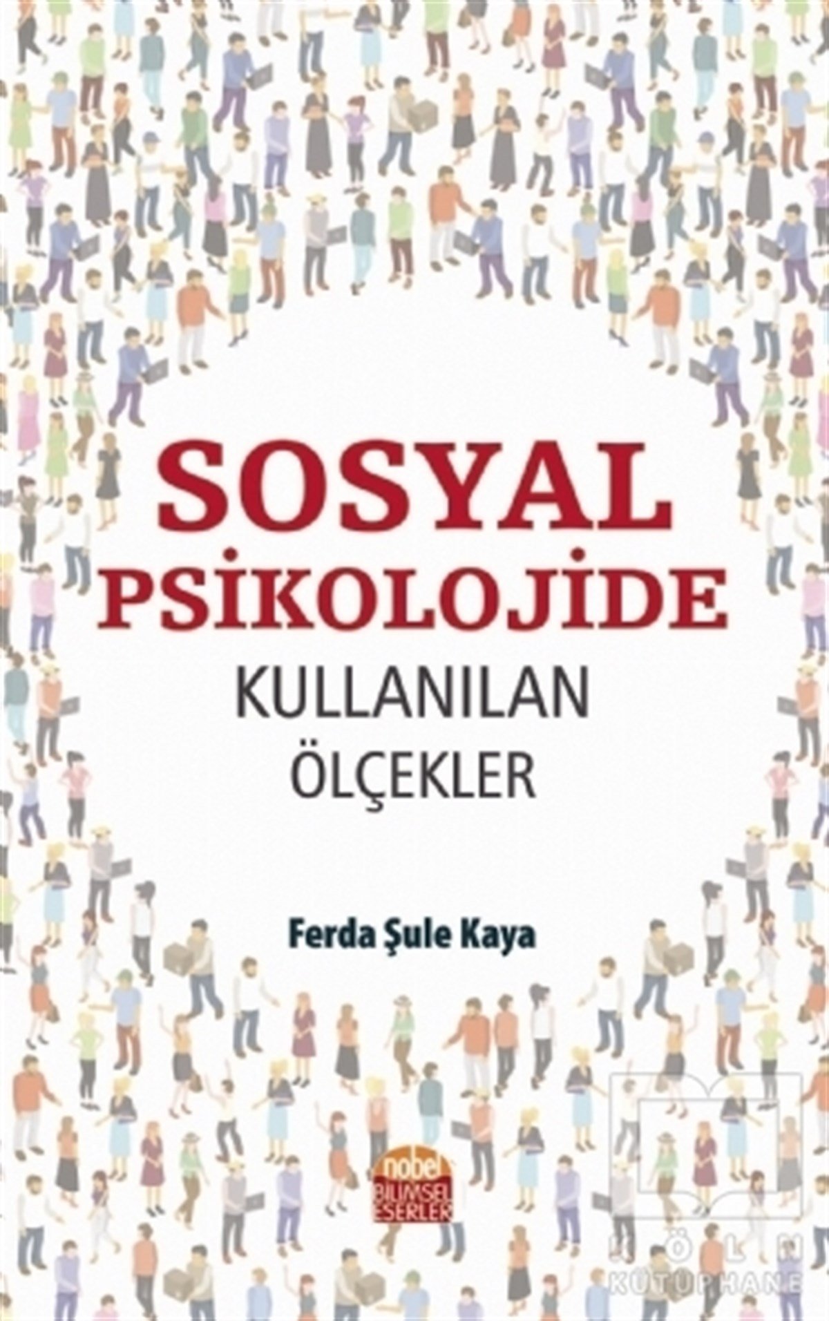 Ferda Şule KayaGenel Psikoloji KitaplarıSosyal Psikolojide Kullanılan Ölçekler