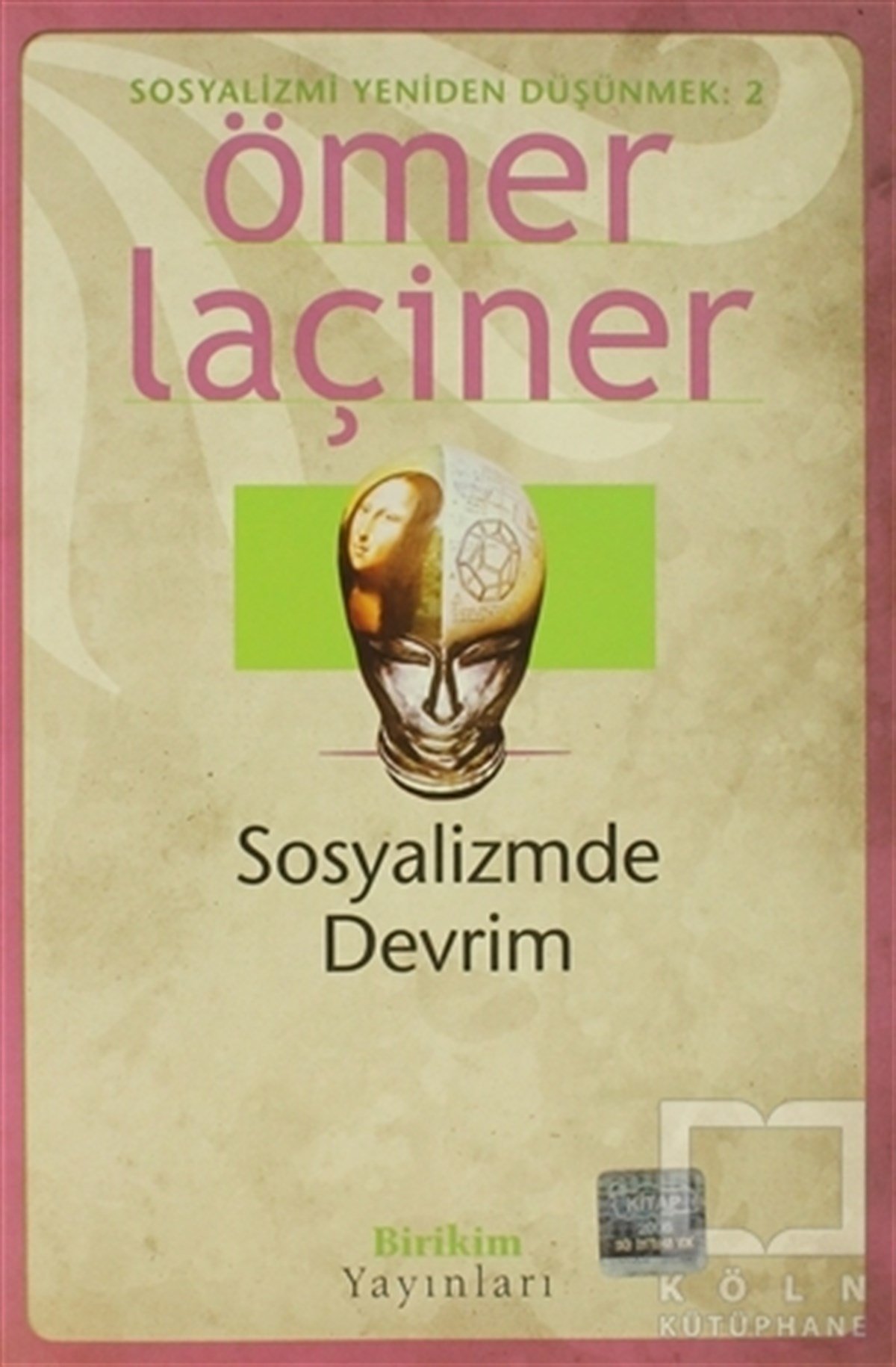 Ömer LaçinerSol HareketlerSosyalizmde Devrim