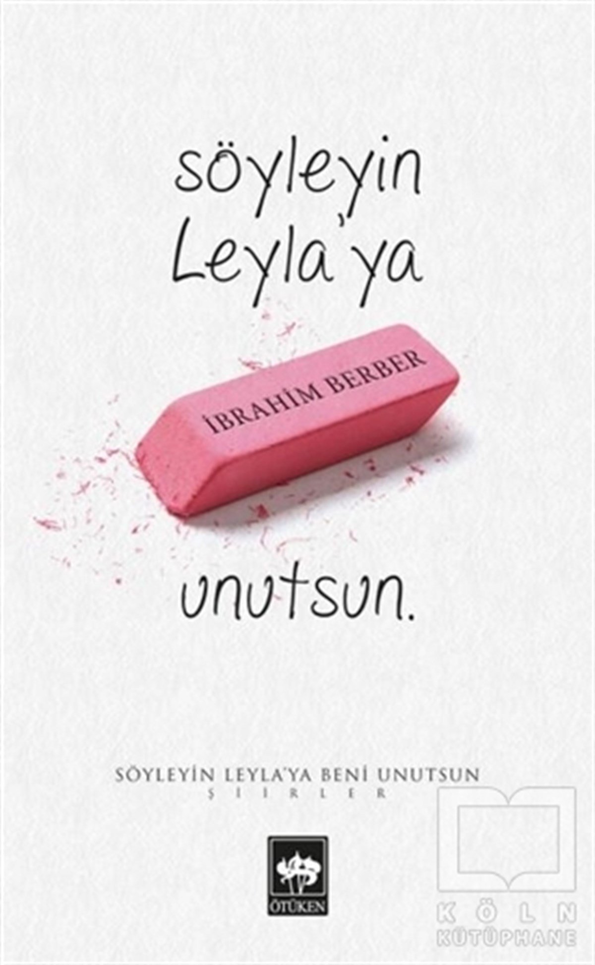 Söyleyin Leyla'ya Beni Unutsun
