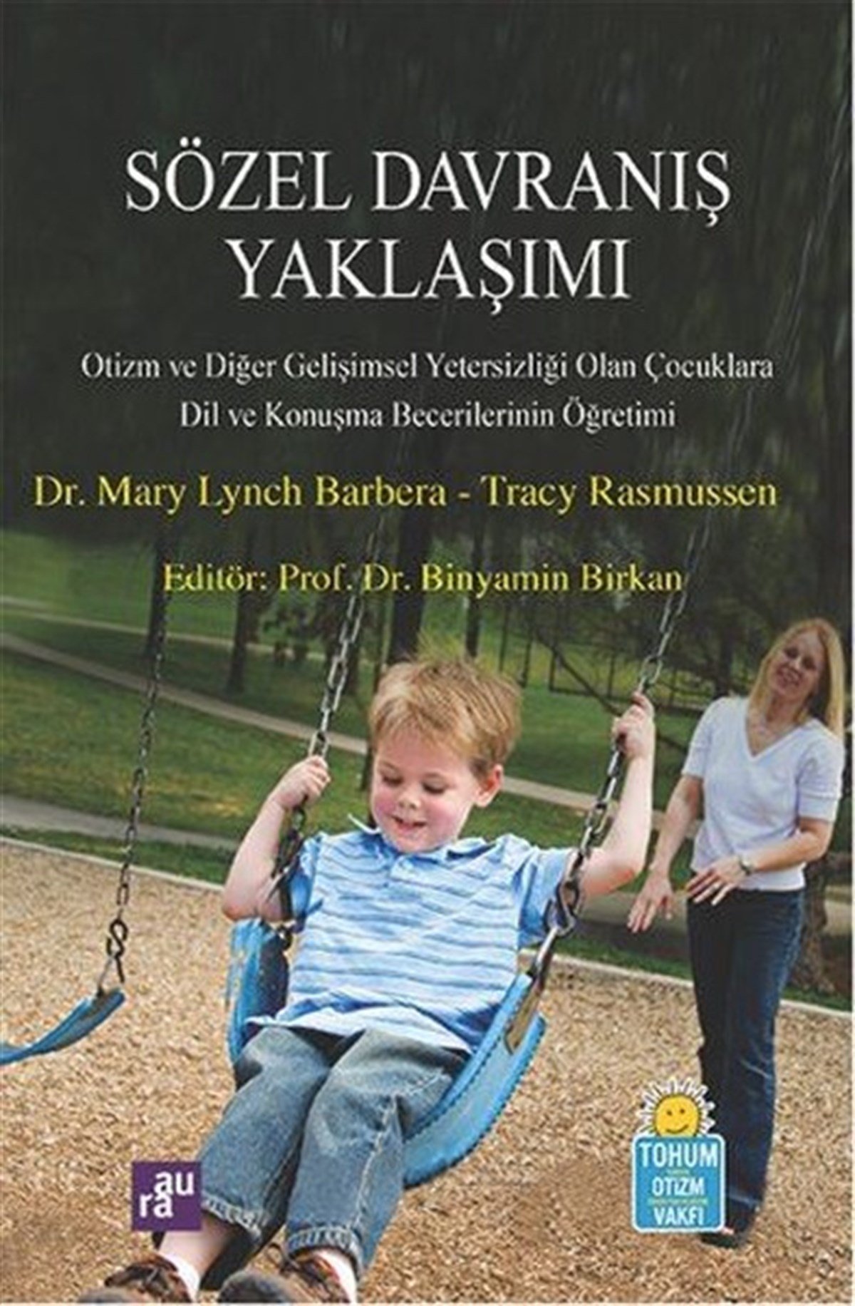 Mary Lynch BarberaAile - ÇocukSözel Davranış Yaklaşımı