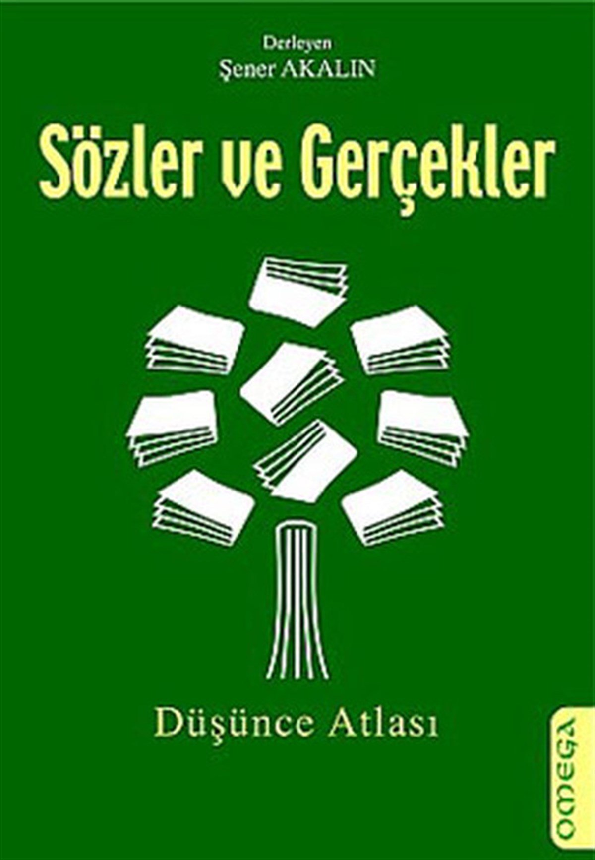 Şener AkalınEğlenceli Kitaplar / Hediyelik KitaplarSözler ve Gerçekler