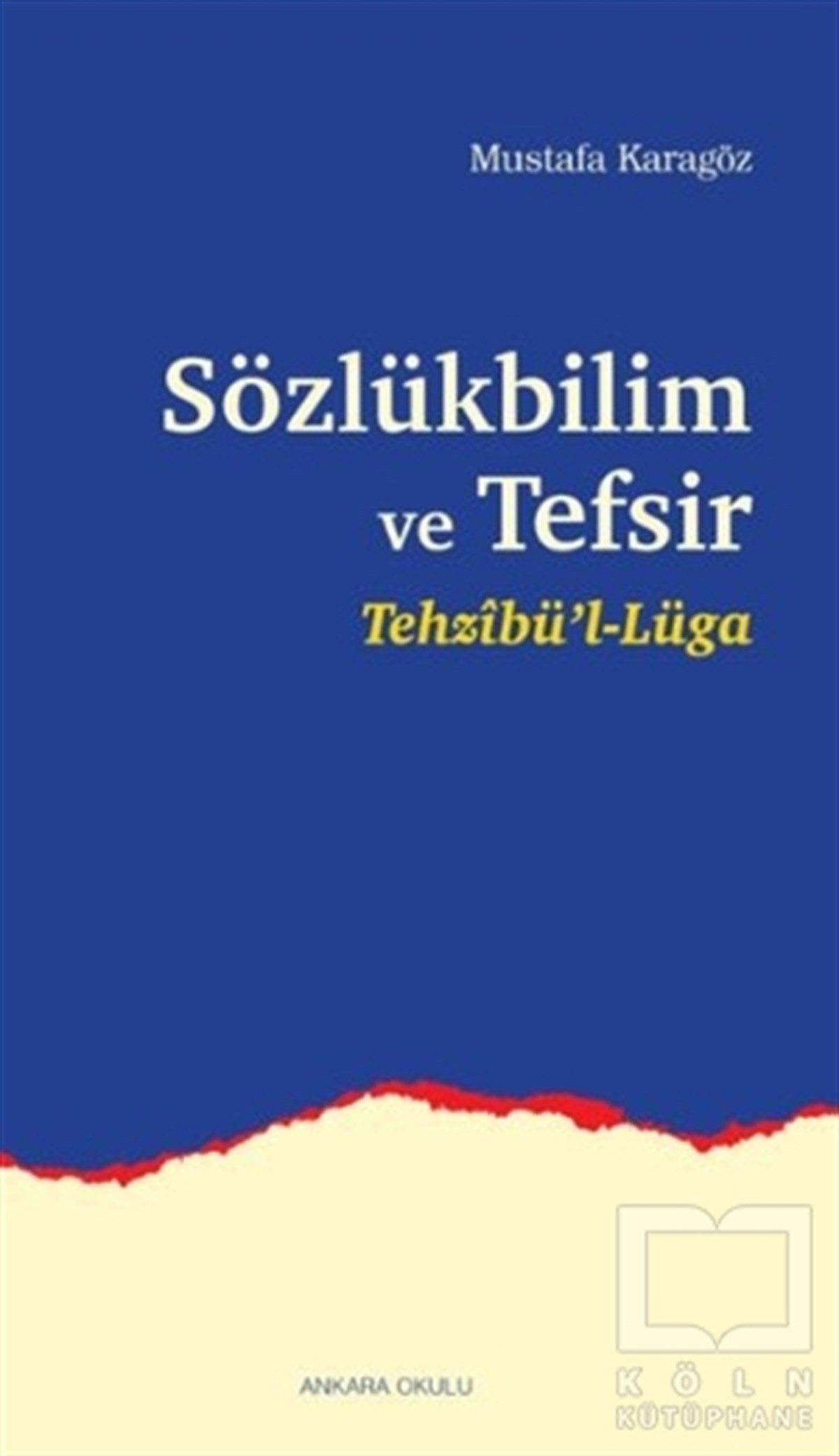 Mustafa KaragözTefsir KitaplarıSözlükbilim ve Tefsir