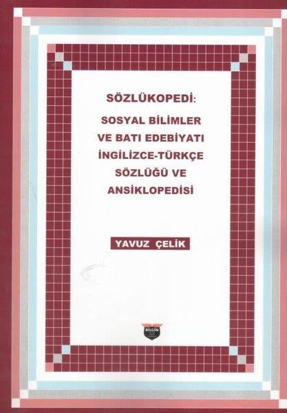 Yavuz ÇelikEleştiri & Kuram & İnceleme KitaplarıSözlükopedi: Sosyal Bilimler ve Batı Edebiyatı İngilizce - Türkçe Sözlüğü ve Ansiklopedisi