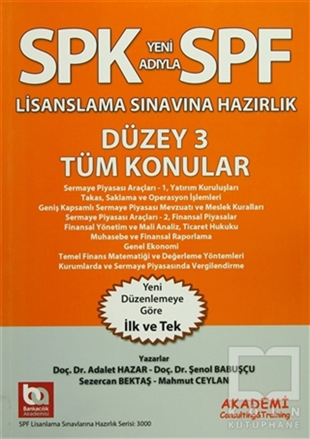 Adalet HazarSınavlara Hazırlık KitaplarıSPK Yeni Adıyla SPF Lisanslama Sınavlarına Hazırlık Düzey 3 Tüm Konular