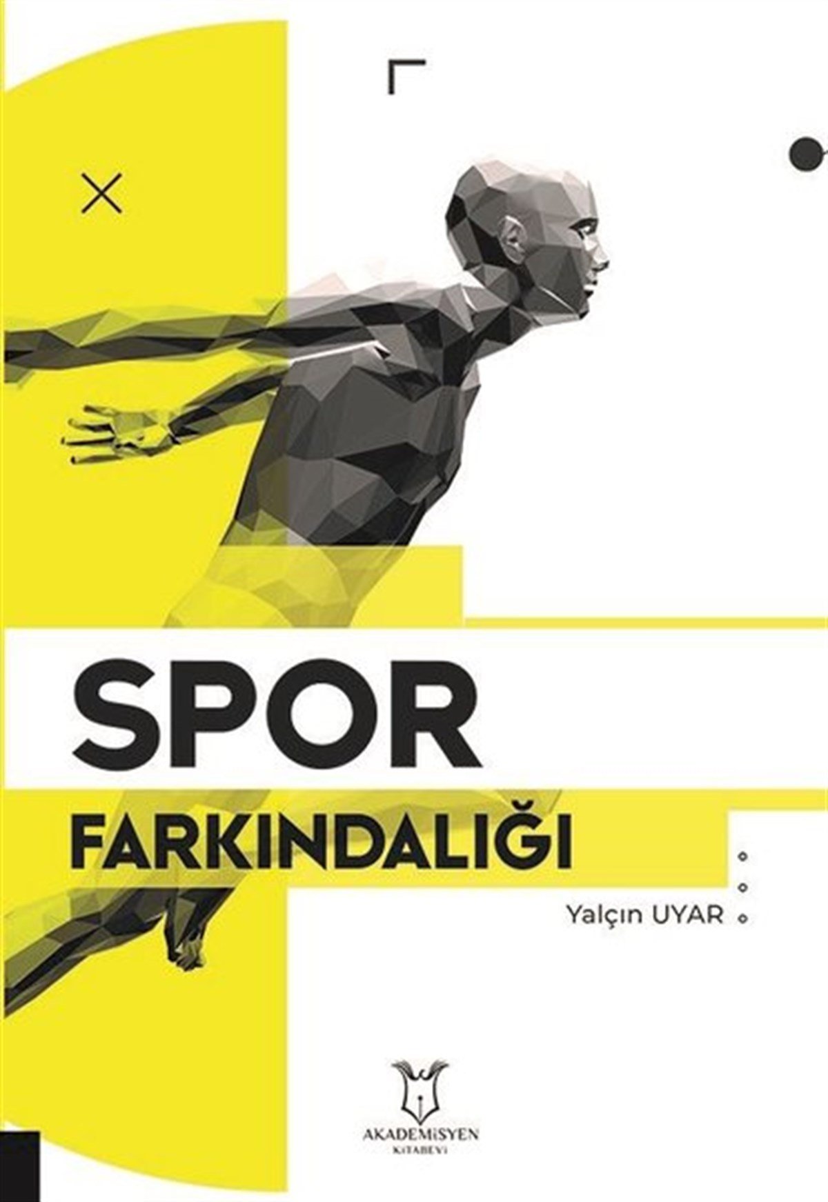 Yalçın UyarSpor KitaplarıSpor Farkındalığı