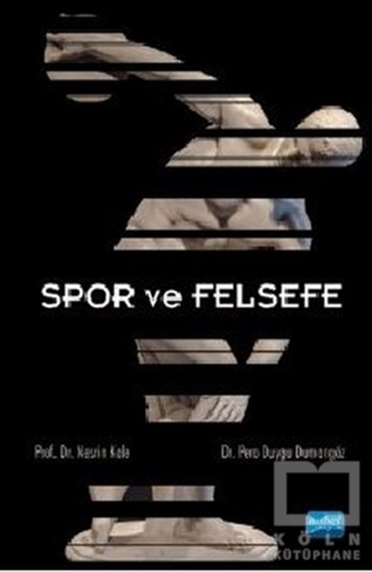 Nesrin KaleDiğerSpor ve Felsefe