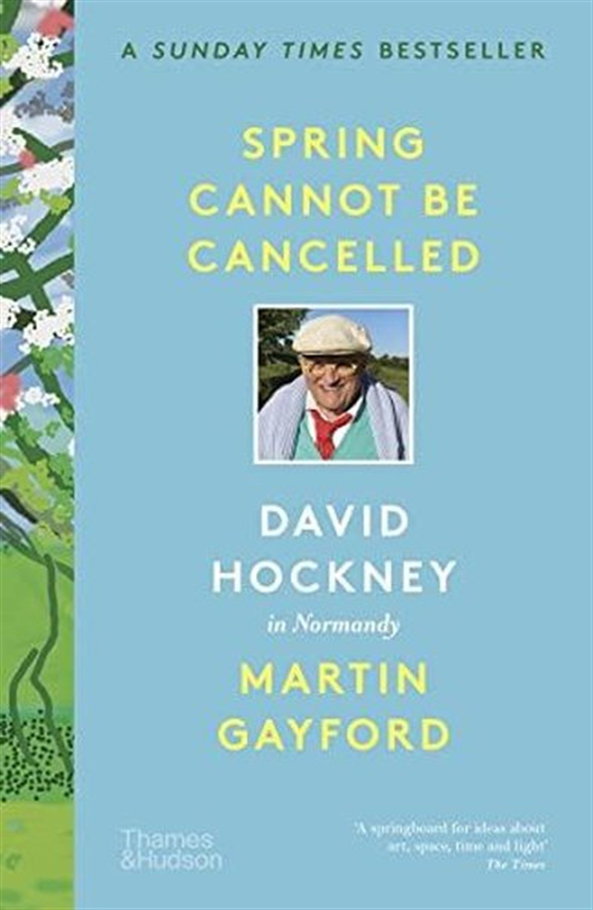 Martin GayfordArtSpring Cannot be Cancelled: David Hockney in Normandy