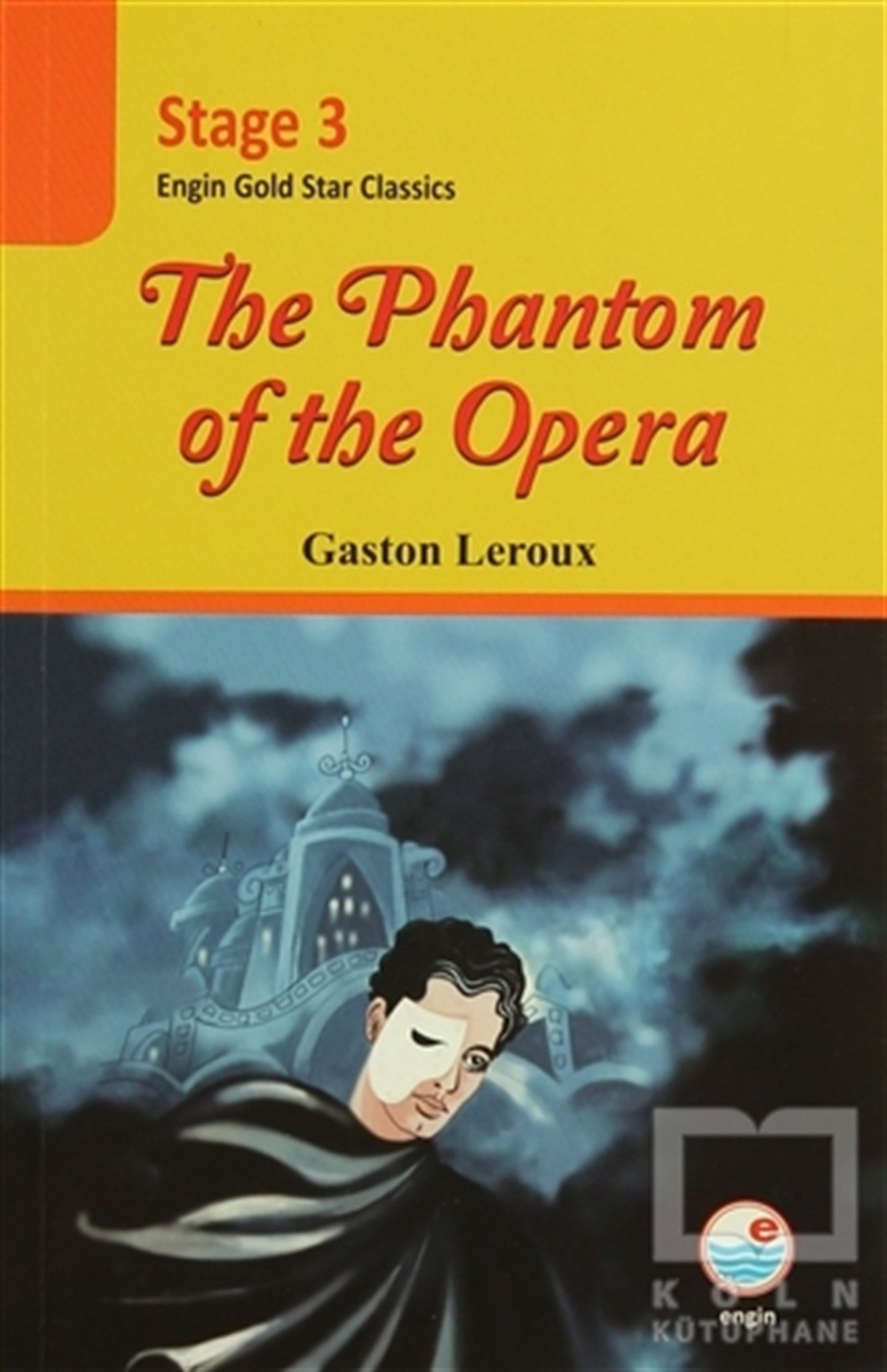 Gaston LerouxHikayelerStage 3 - The Phantom of the Opera