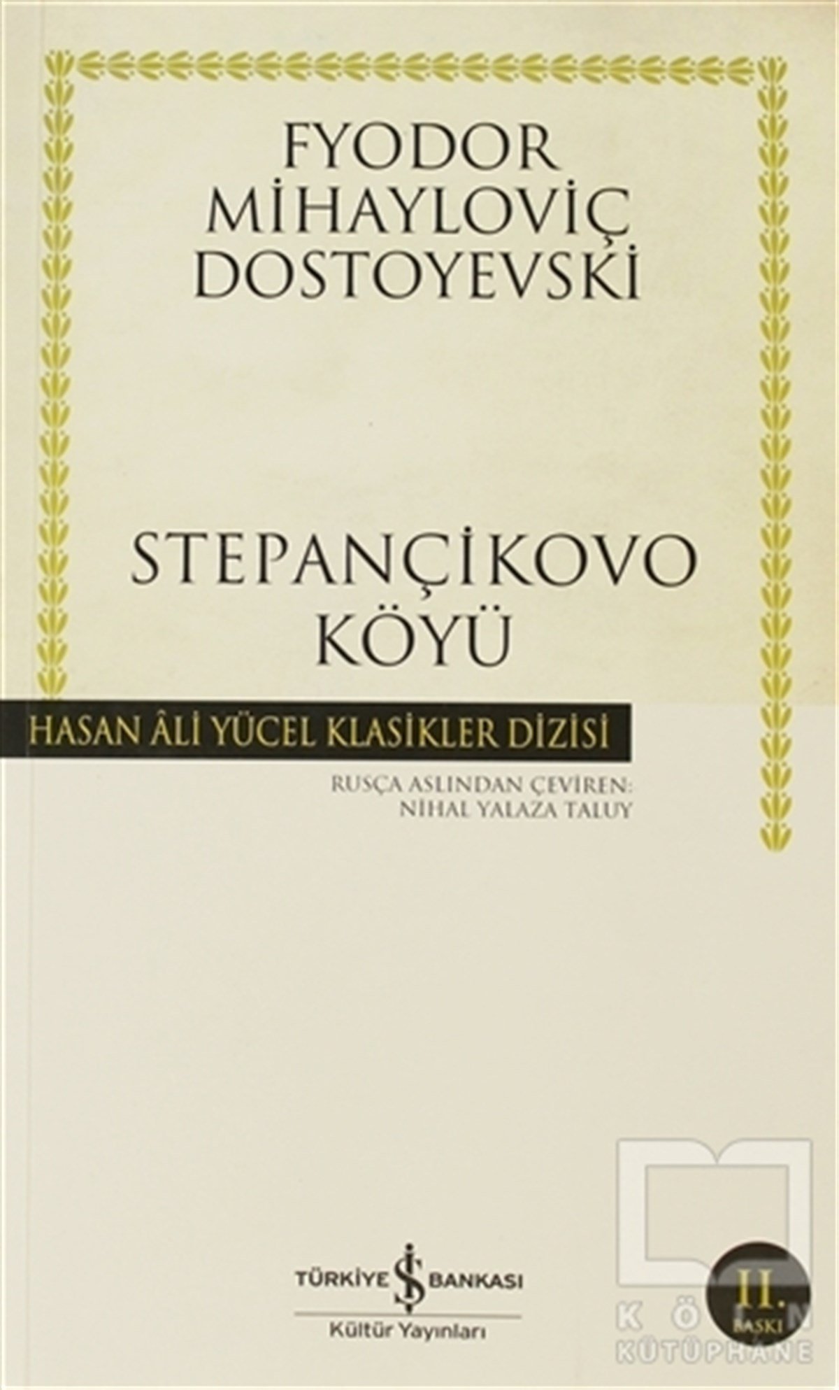 Fyodor Mihayloviç DostoyevskiRus EdebiyatıStepançikovo Köyü