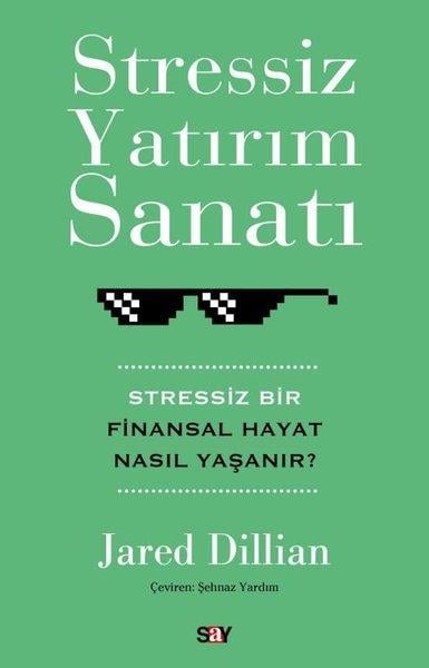 Jared DillianBorsa KitaplarıStressiz Yatırım Sanatı - Stressiz Bir Finansal Hayat Nasıl Yaşanır?