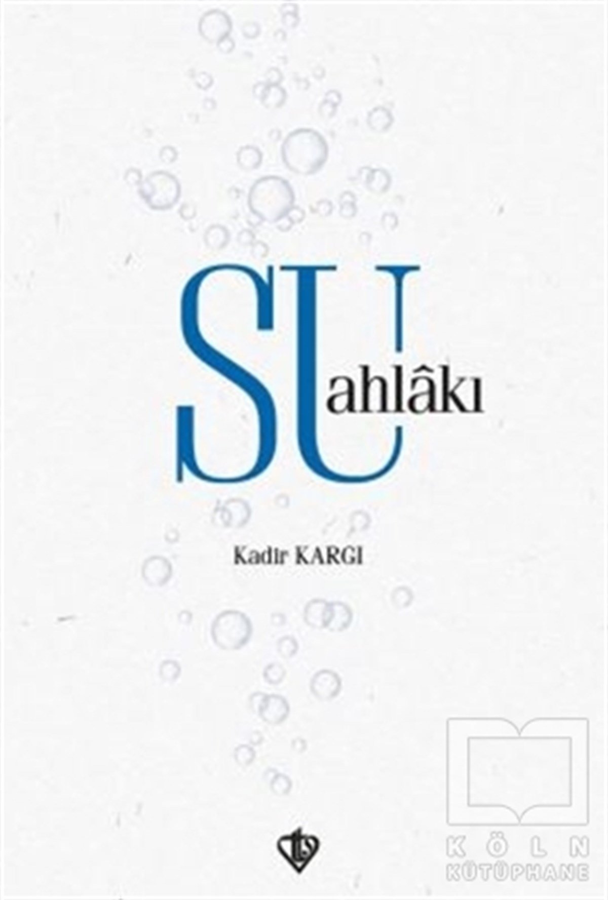 Kadir KargıAhlakSu Ahlakı