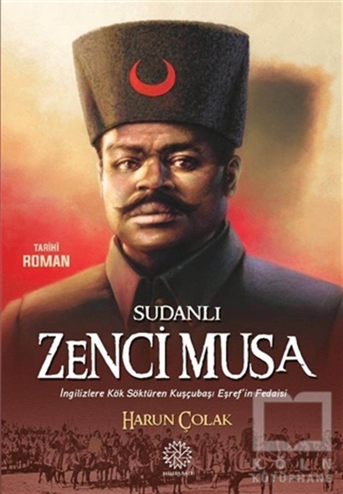 Harun ÇolakTarihi RomanlarSudanlı Zenci Musa
