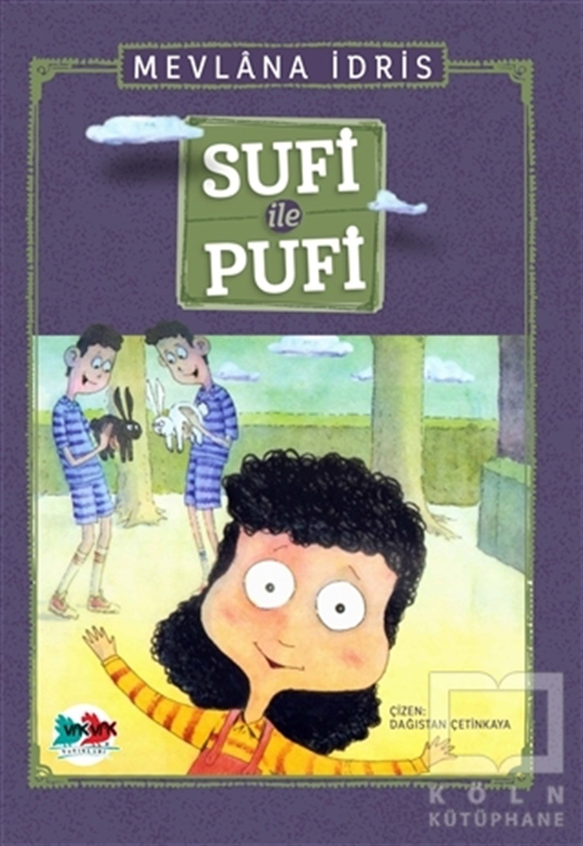 Mevlana İdrisÇocuk Hikaye KitaplarıSufi İle Pufi