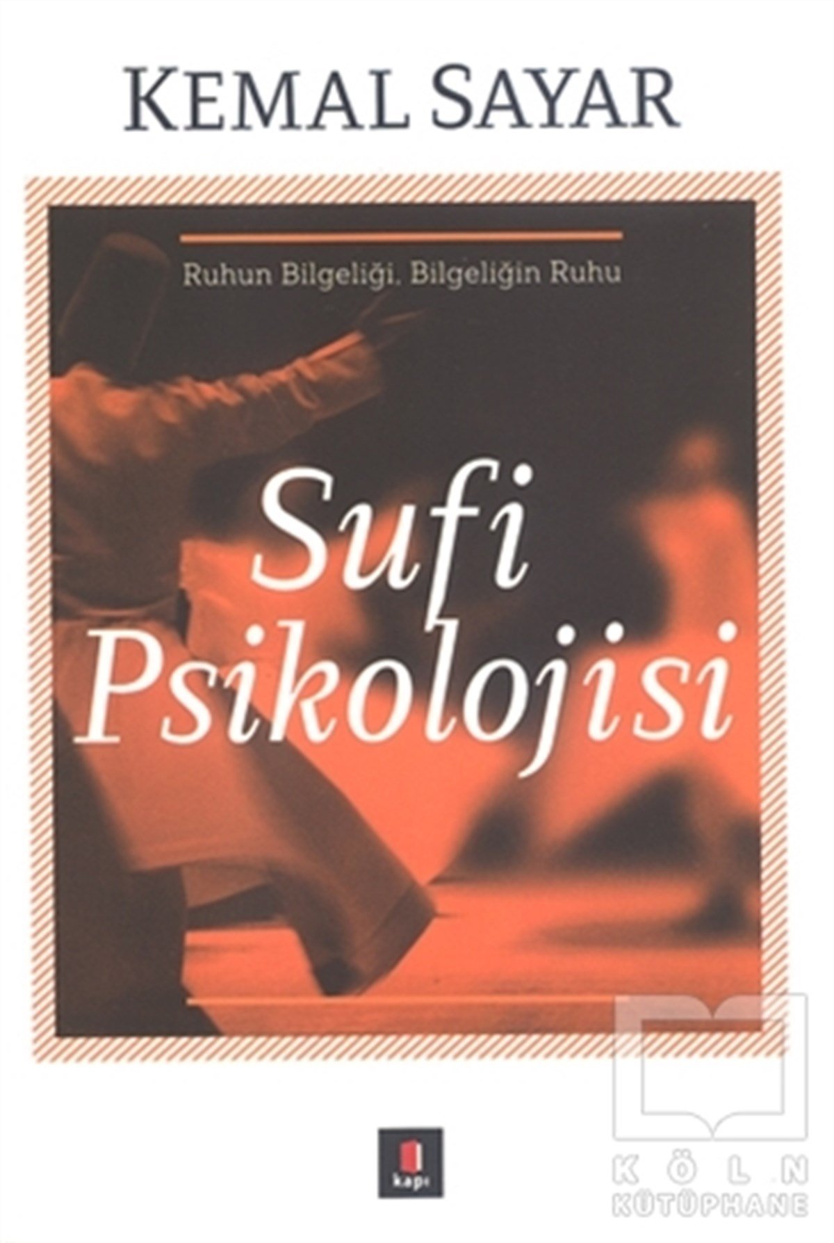 Kemal SayarGenel PsikolojiSufi Psikolojisi