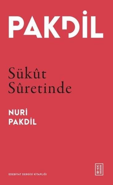 Nuri PakdilTürk ŞiiriSükut Suretinde