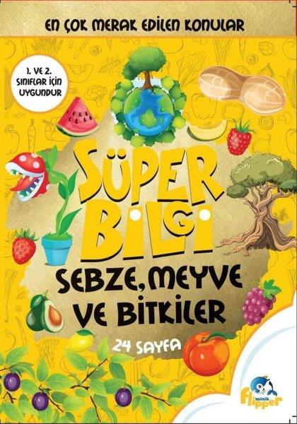 Derya ErdoğmuşEtkinlik KitaplarıSüper Bilgi - Sebze Meyve ve Bitkiler
