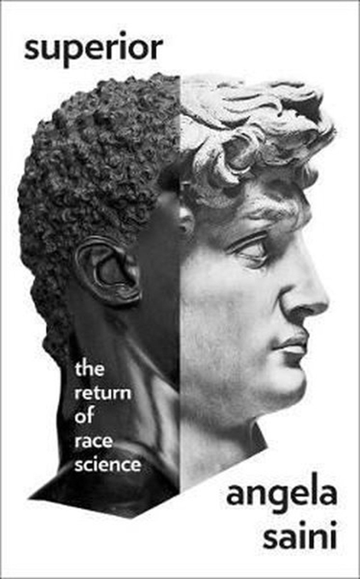 Angela SainiHistory & MilitarySuperior: The Return of Race Science