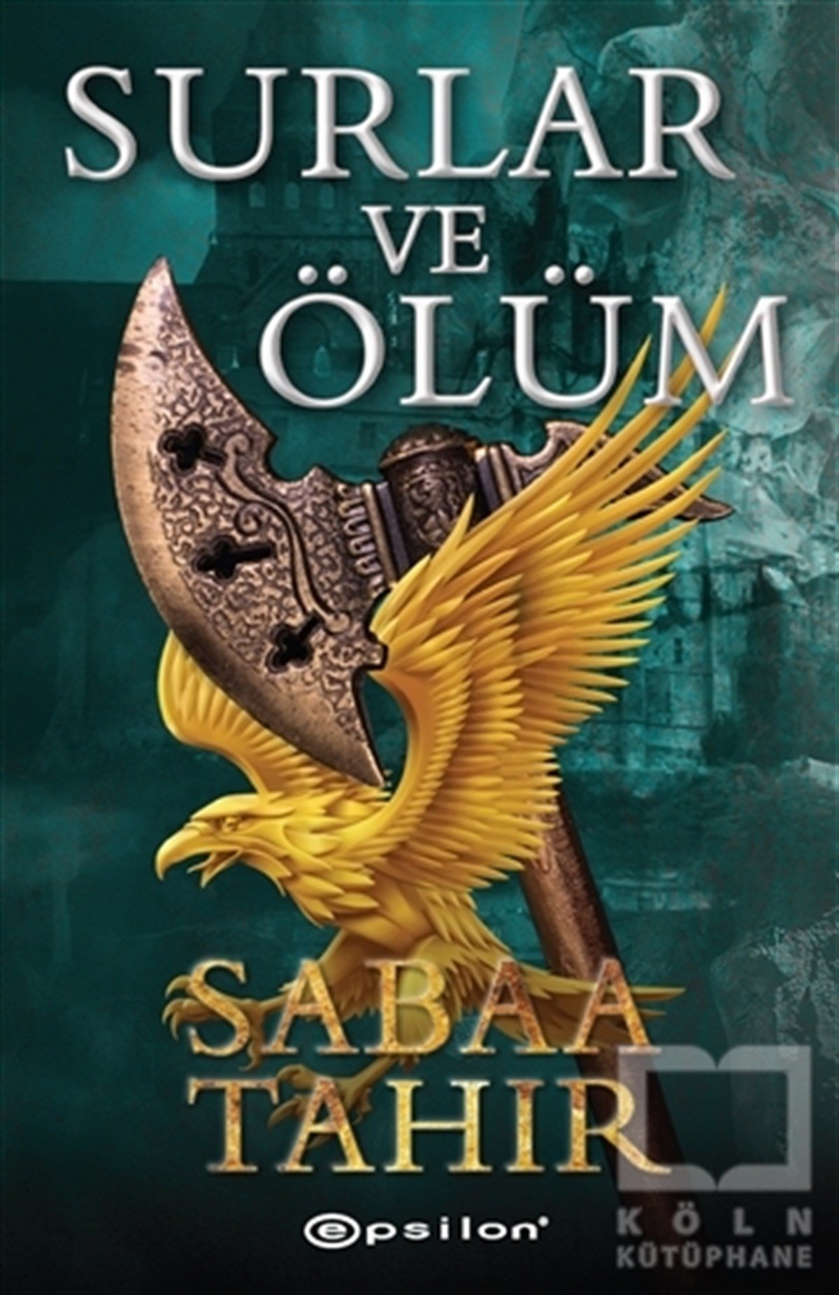 Sabaa TahirPolitik Kurgu KitaplarıSurlar ve Ölüm