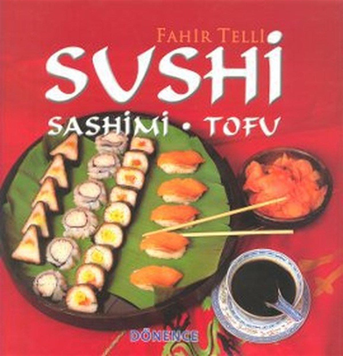 Fahir TelliGastronomiSushi Sashimi - Tofu