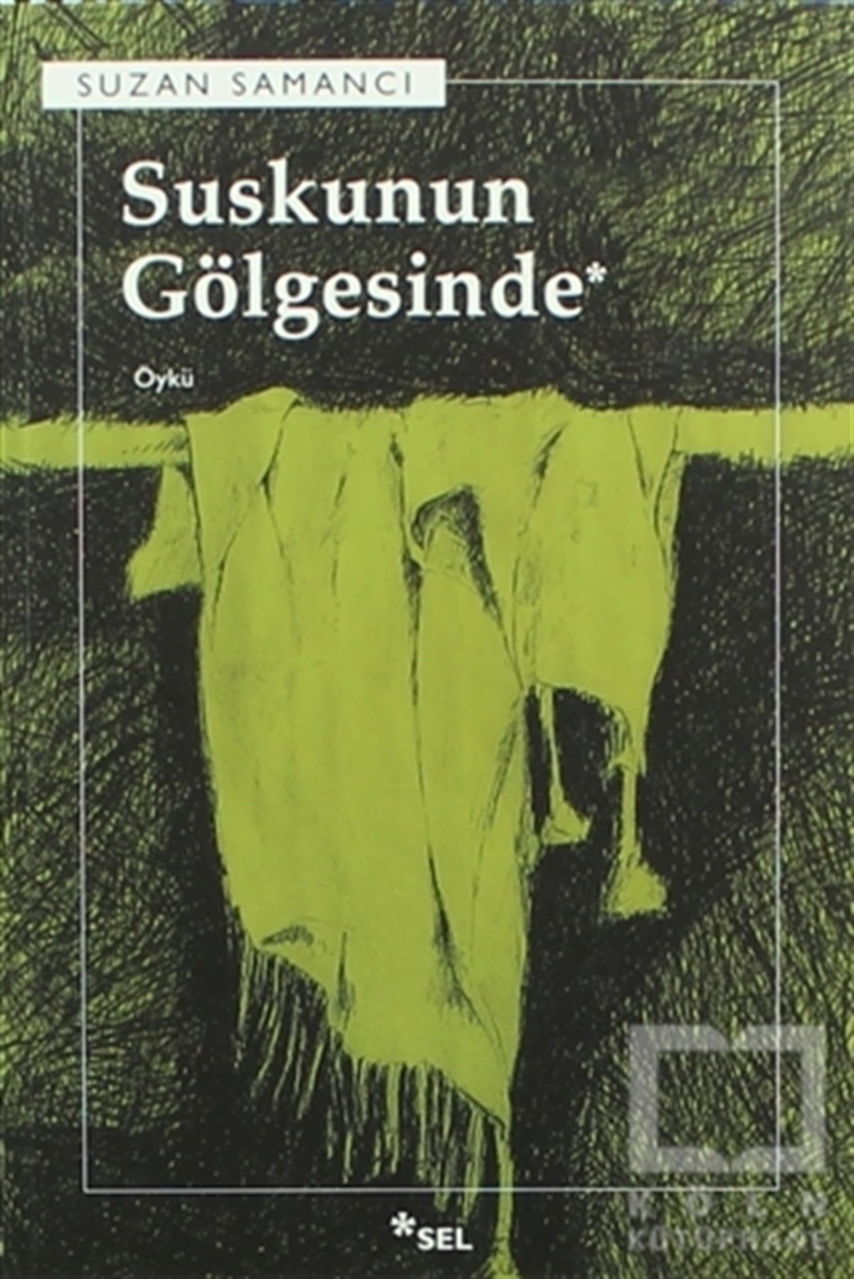 Suzan SamancıÖyküSuskunun Gölgesinde
