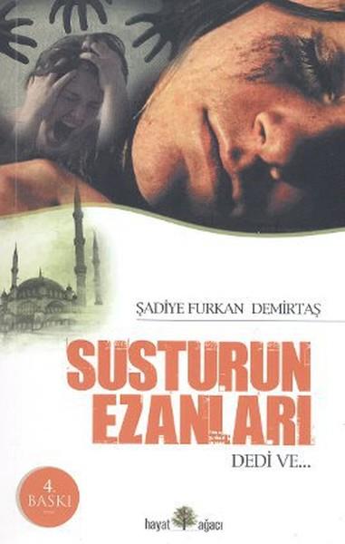 Halil DülgarTürkiye RomanSusturun Ezanları Dedi Ve