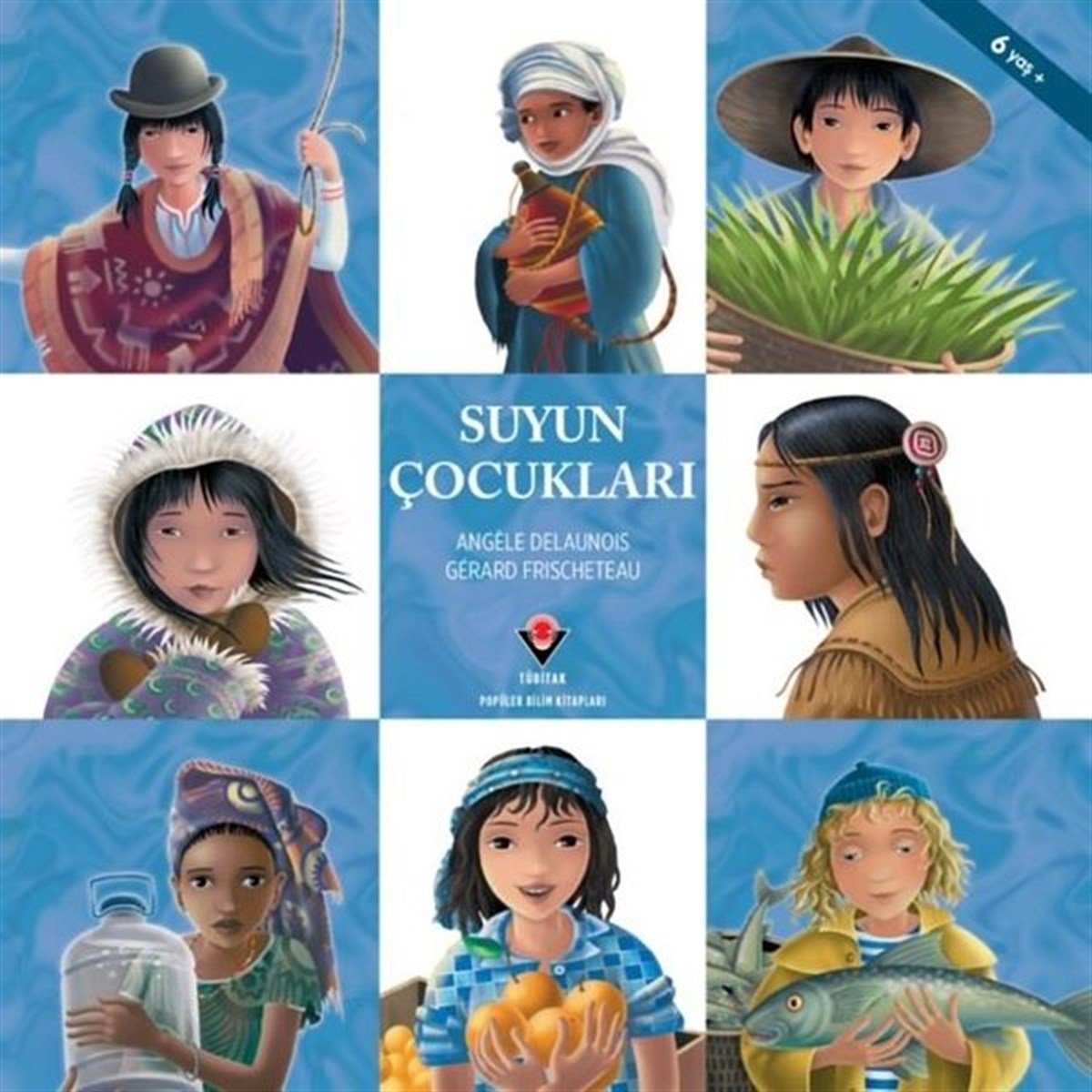 Angele DelaunoisÇocuk Bilim KitaplarıSuyun Çocukları