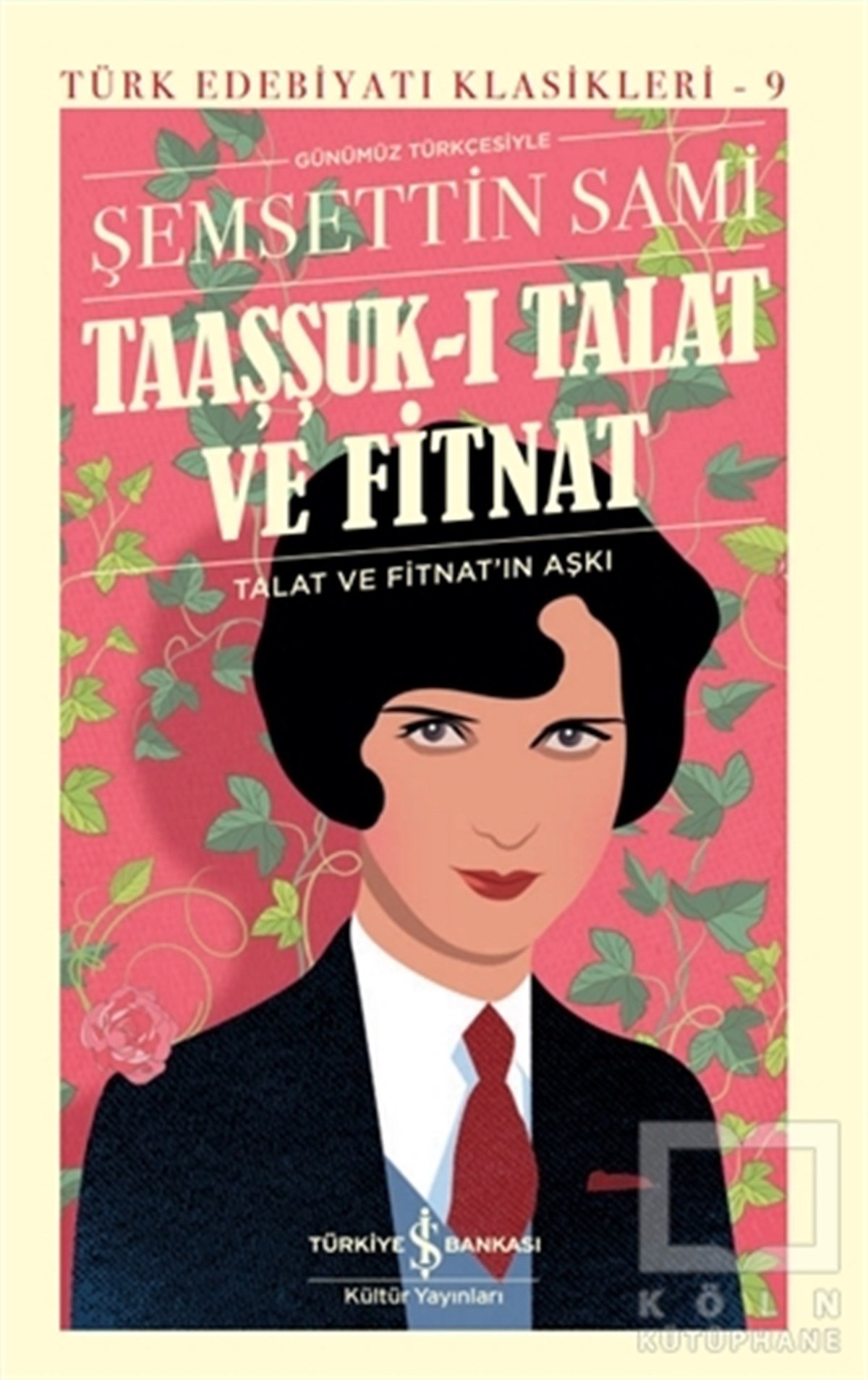 Şemsettin SamiDünya Klasikleri & Klasik KitaplarTaaşşuk-ı Talat ve Fitnat