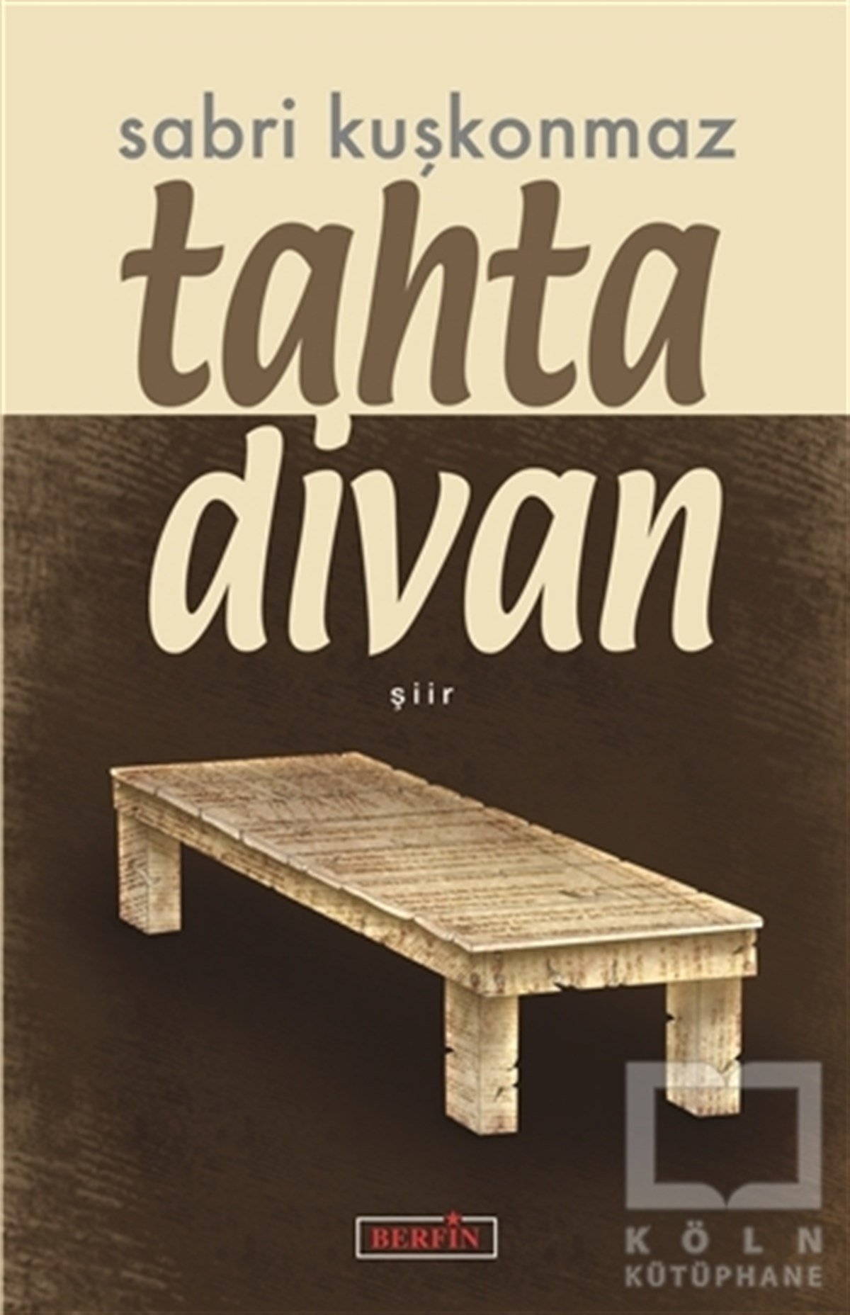 Sabri KuşkonmazTürkçe Şiir KitaplarıTahta Divan