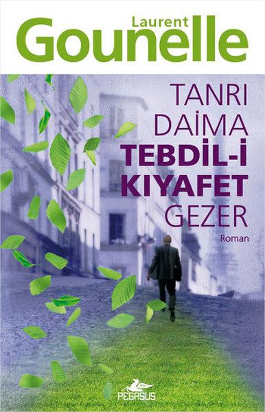 Laurent GounelleDünya RomanTanrı Daima Tebdil-i Kıyafet Gezer