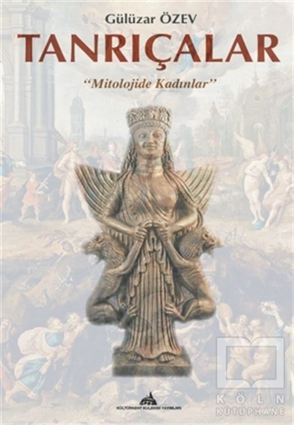 Gülüzar ÖzevDiğerTanrıçalar