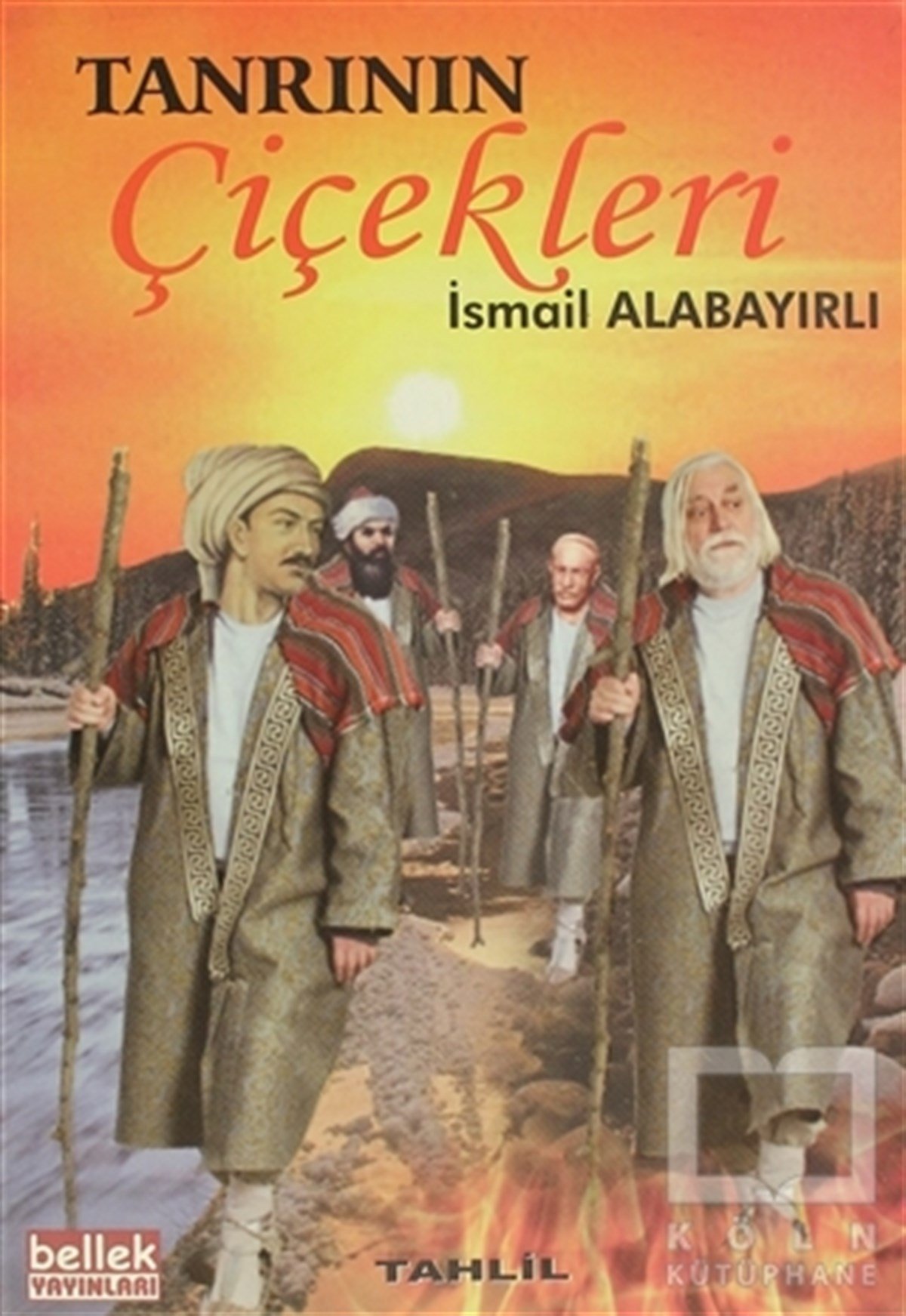 İsmail AlabayırlıTürk EdebiyatıTanrının Çiçekleri