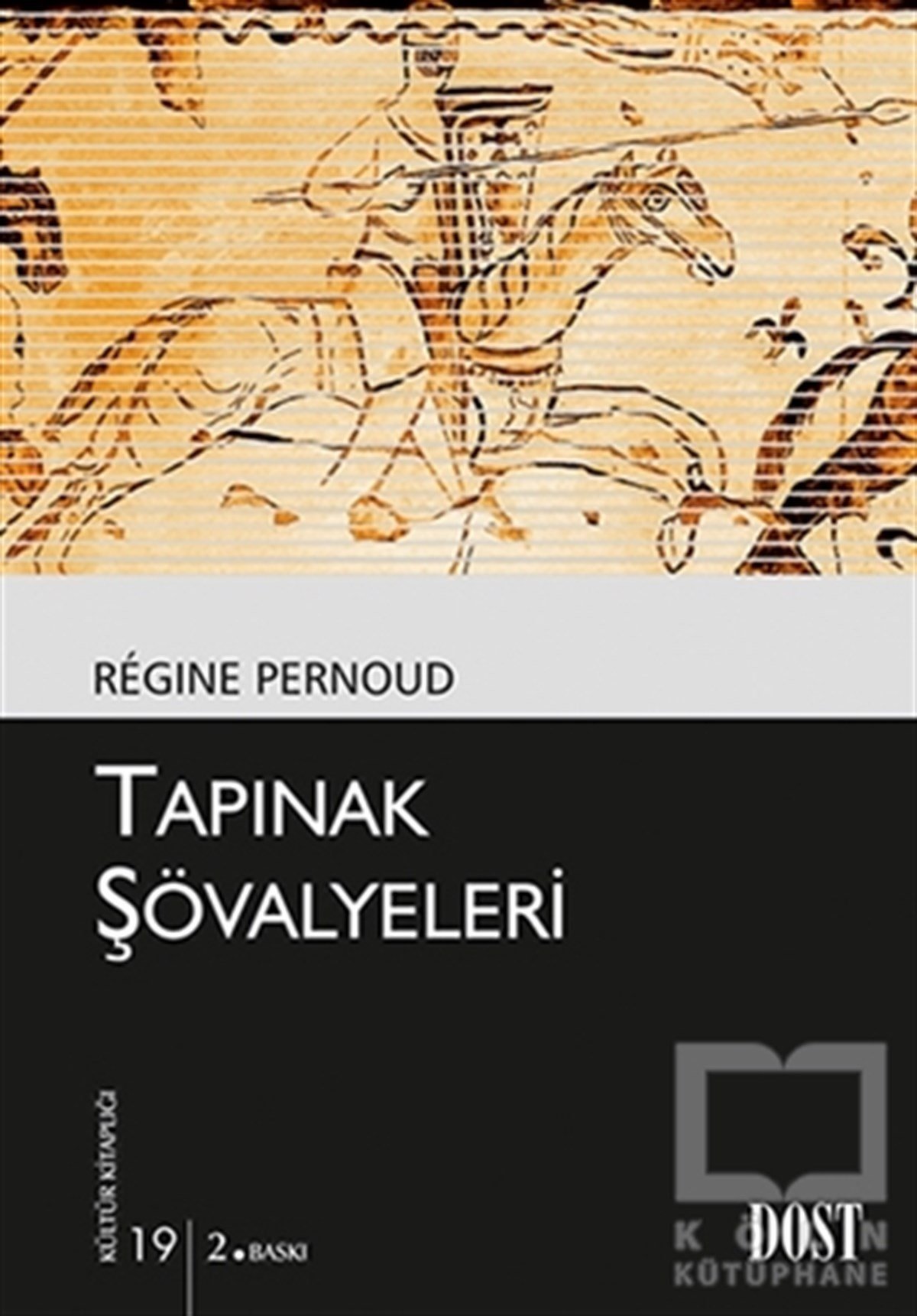 Regine PernoudHıristiyanlıkla İlgili KitaplarTapınak Şövalyeleri