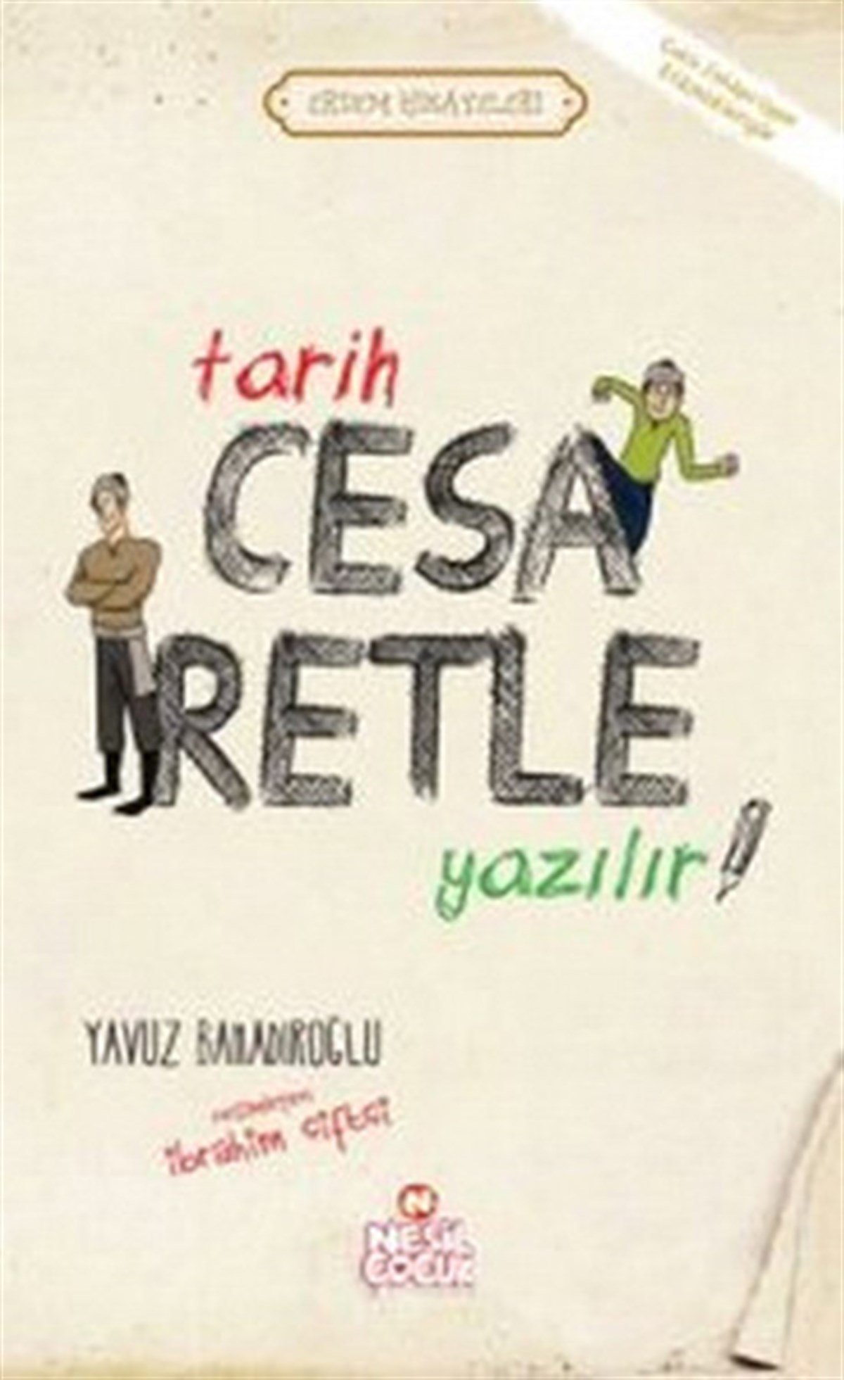Yavuz BahadıroğluDeneme KitaplarıTarih Cesaretle Yazılır