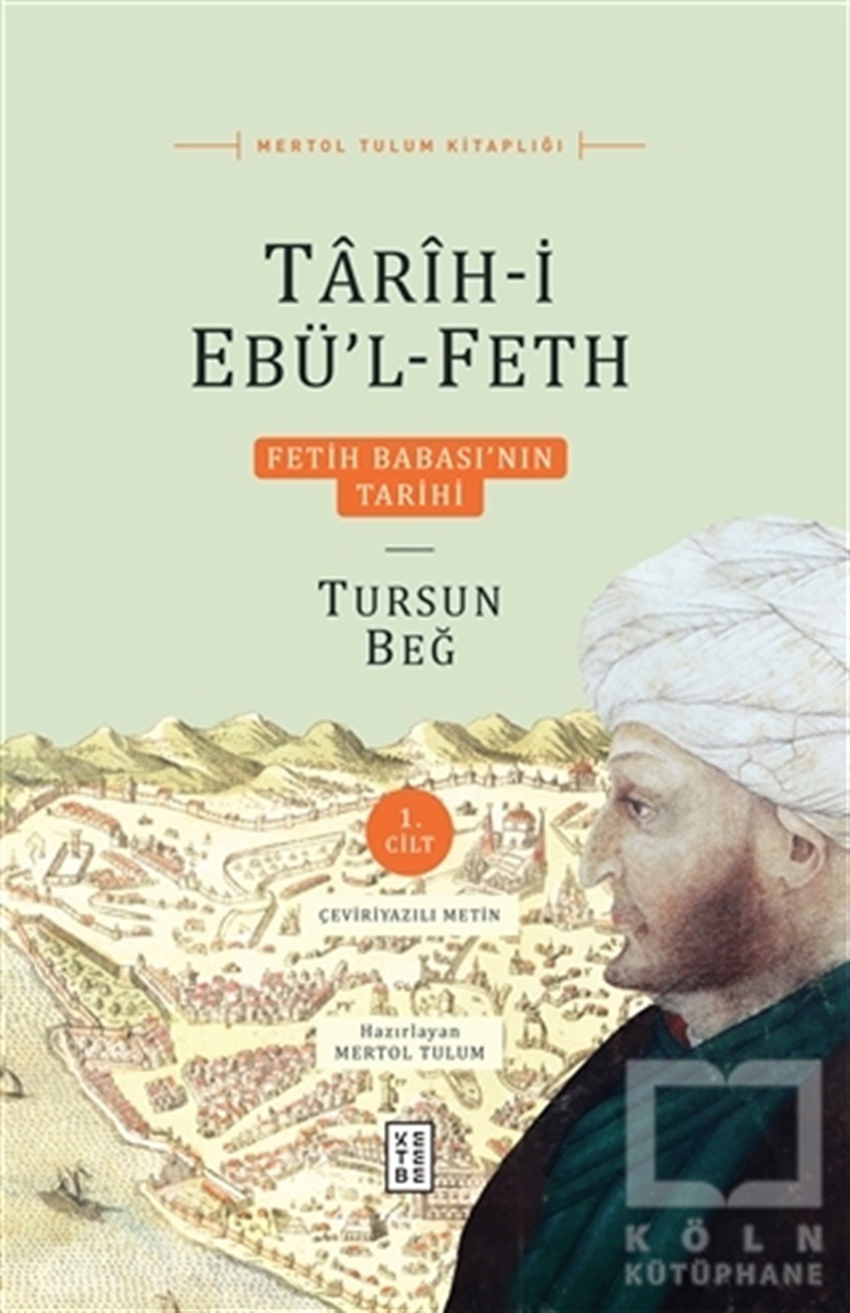 Mertol TulumAraştırma - İncelemeTarih-i Ebü’l-Feth 2 Cilt Kutulu