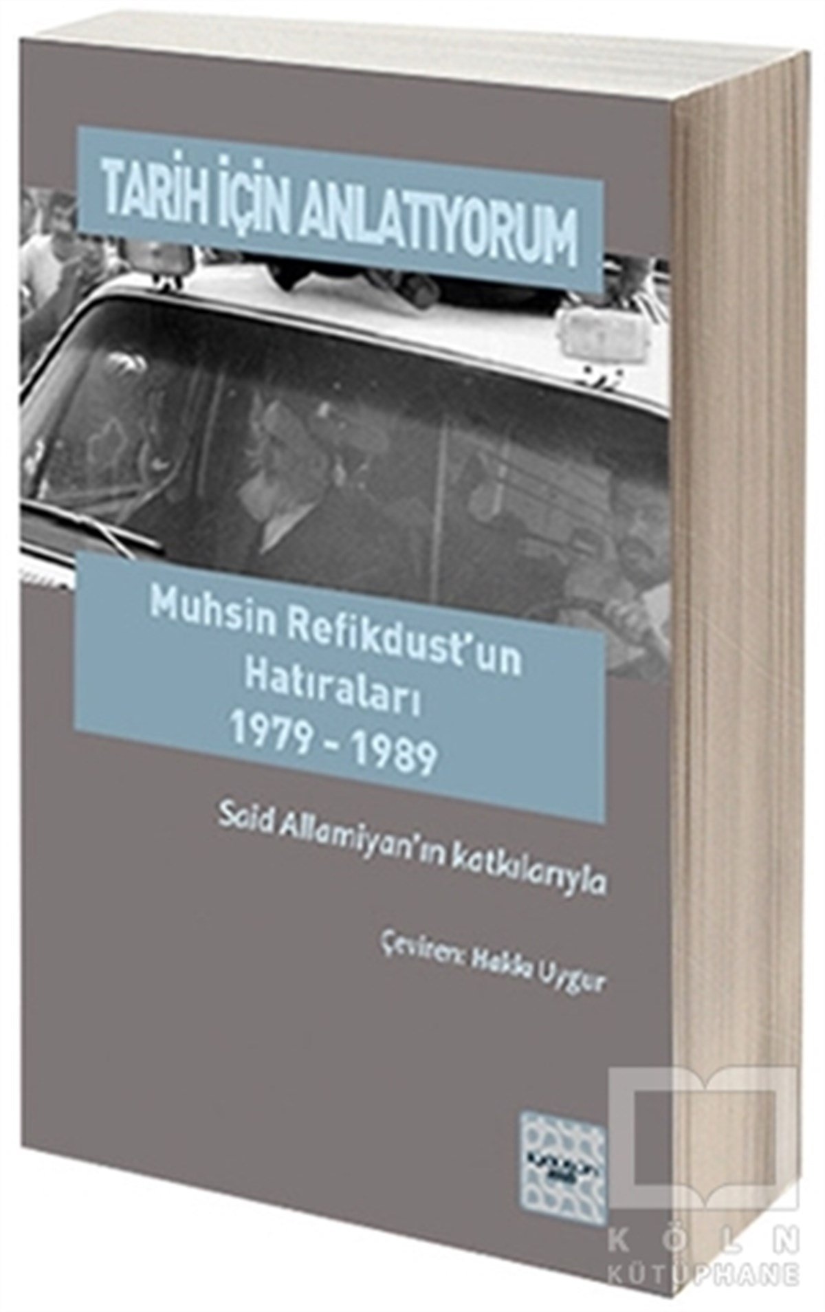 Said AllamiyanSöyleşiTarih İçin Anlatıyorum