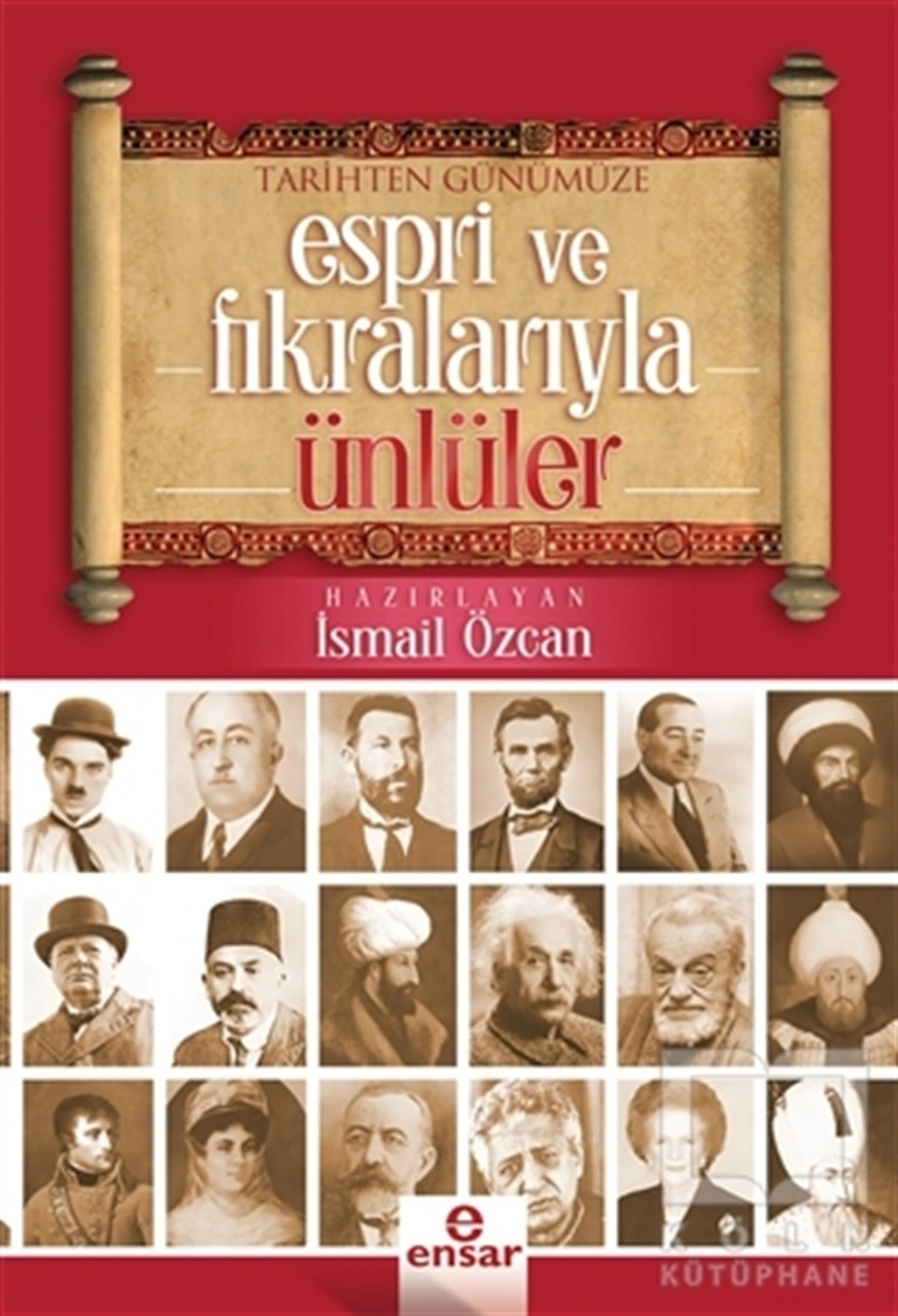 İsmail ÖzcanEğlence - MizahTarihten Günümüze Espri ve Fıkralarıyla Ünlüler